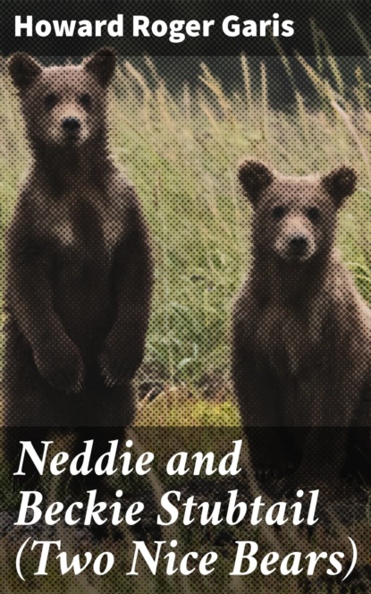 

Neddie and Beckie Stubtail (Two Nice Bears)
