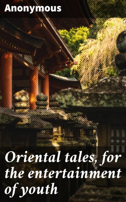 Oriental tales. Oriental Tale.