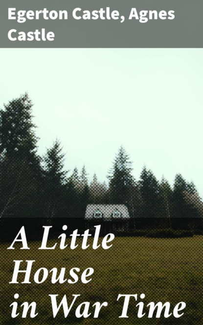 

A Little House in War Time
