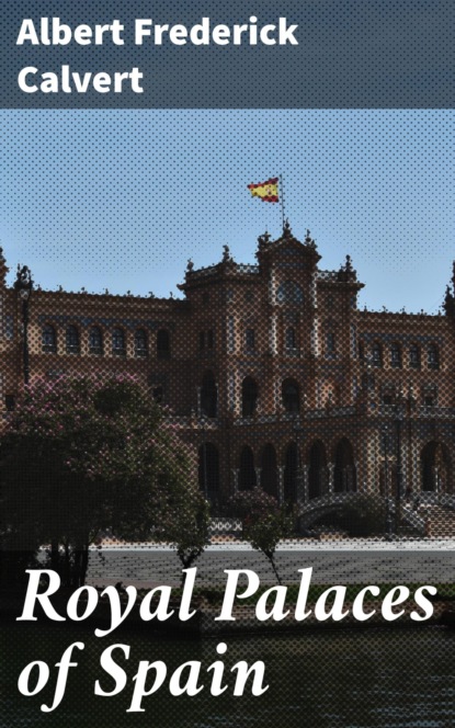 

Royal Palaces of Spain