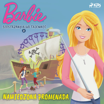 

Barbie - Siostrzany klub tajemnic 2 - Nawiedzona promenada