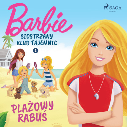 

Barbie - Siostrzany klub tajemnic 1 - Plażowy rabuś