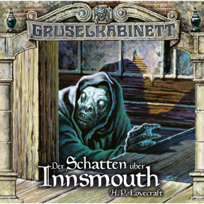 

Gruselkabinett, Folge 66/67: Der Schatten über Innsmouth (komplett)