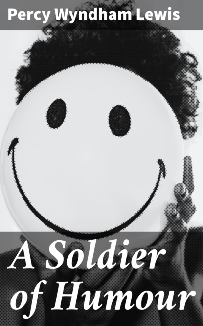 

A Soldier of Humour