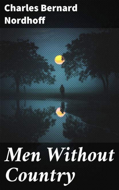 

Men Without Country
