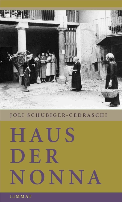 Обложка книги Haus der Nonna, Joli Schubiger-Cedraschi