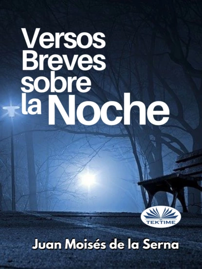 Обложка книги Versos Breves Sobre La Noche, Dr. Juan Moisés De La Serna