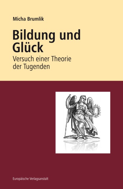 Bildung und Glück (Micha Brumlik). 