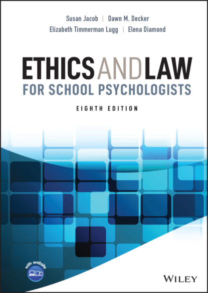 Ethics and Law for School Psychologists (Susan  Jacob). 