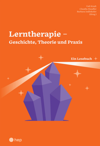 Lerntherapie  Geschichte, Theorie und Praxis (E-Book)