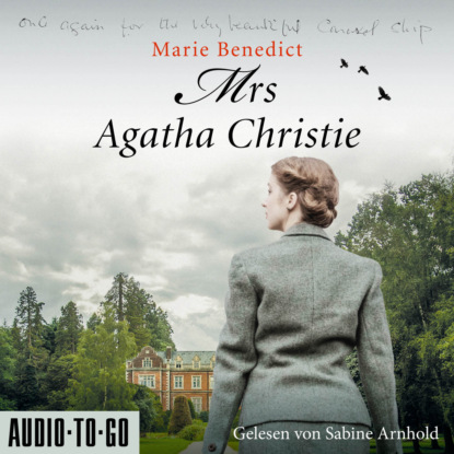 Mrs Agatha Christie - Starke Frauen im Schatten der Weltgeschichte, Band 3 (ungek?rzt)