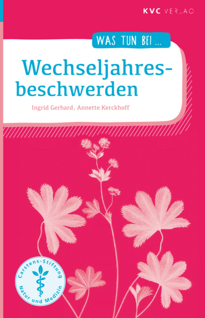 Wechseljahresbeschwerden (Ingrid Gerhard). 