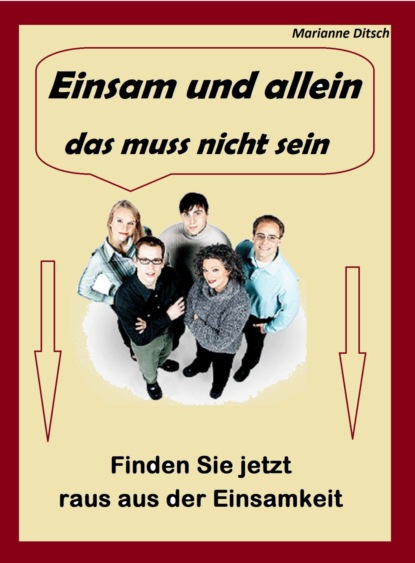 Einsam und allein - das muss nicht sein