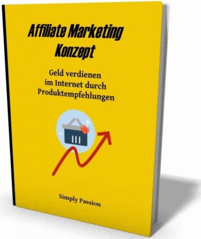 Affiliate Marketing Konzept (Simply Passion). 