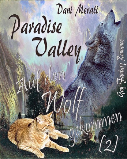 Paradise Valley - Auf den Wolf gekommen (2) (Dani Merati). 