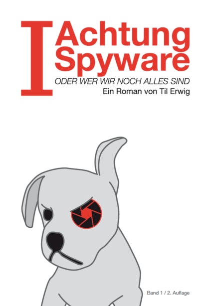 I - Achtung Spyware!