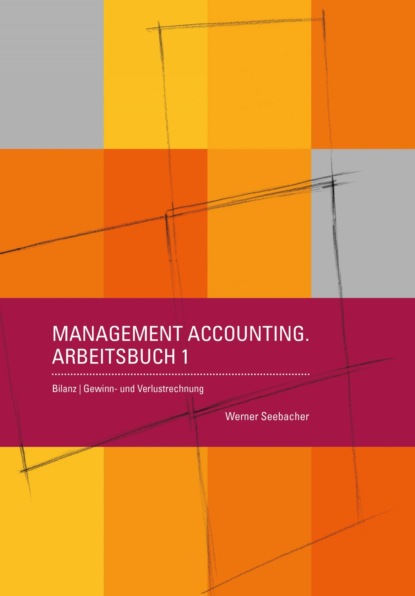 Management Accounting. Arbeitsbuch 1