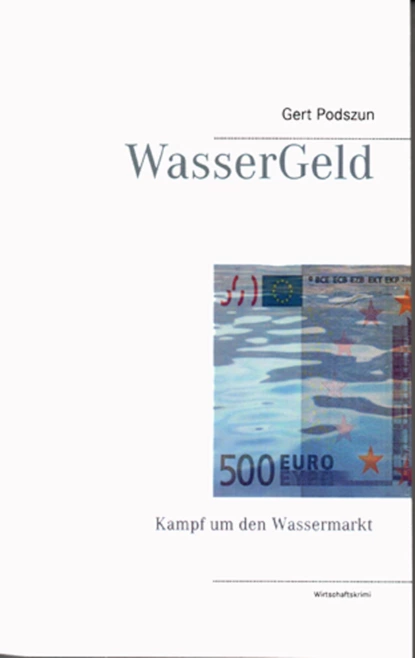 Обложка книги WasserGeld, Gert Podszun