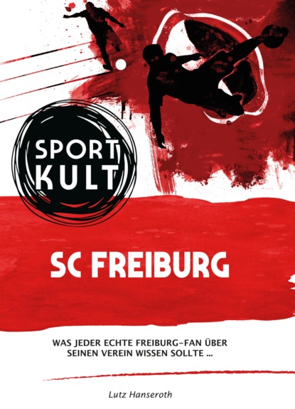 SC Freiburg - Fu?ballkult