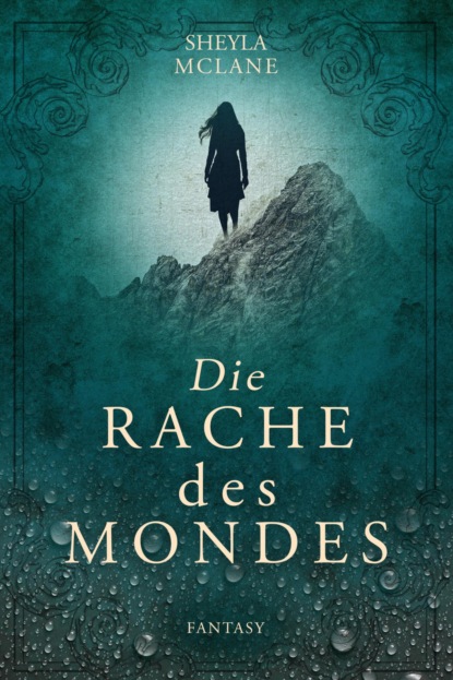 Die Rache des Mondes (Sheyla McLane). 