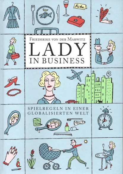 Lady in Business (Friederike von der Marwitz). 