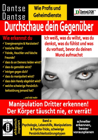 Durchschaue dein Gegenüber: Manipulation Dritter erkennen - Band 2 (Guy Dantse). 