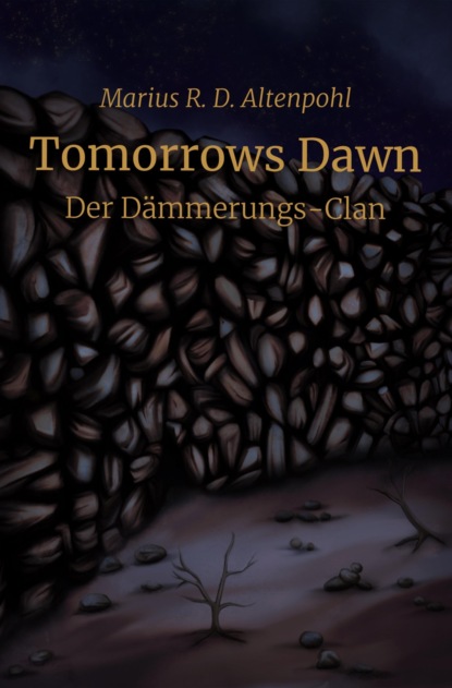 Tomorrows Dawn: Der D?mmerungs-Clan