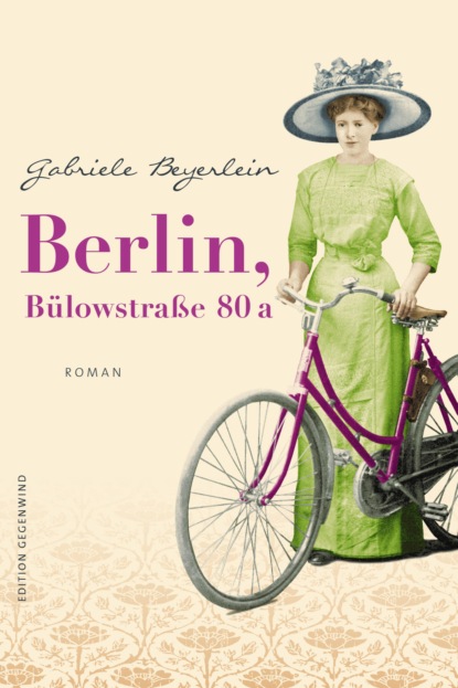 Berlin, Bülowstraße 80 a (Gabriele Beyerlein). 