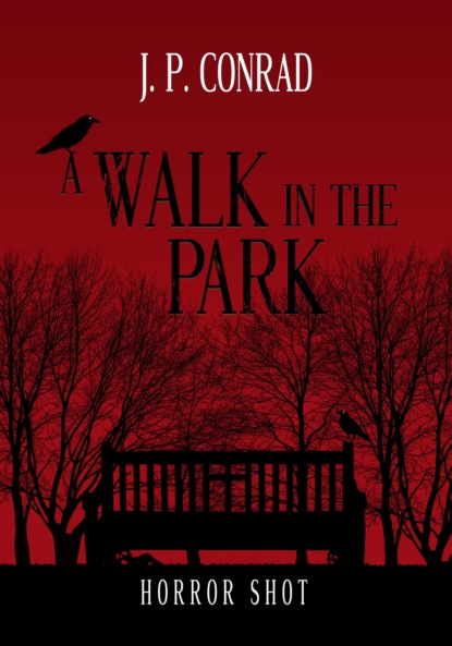 A Walk In The Park (J.P. Conrad). 