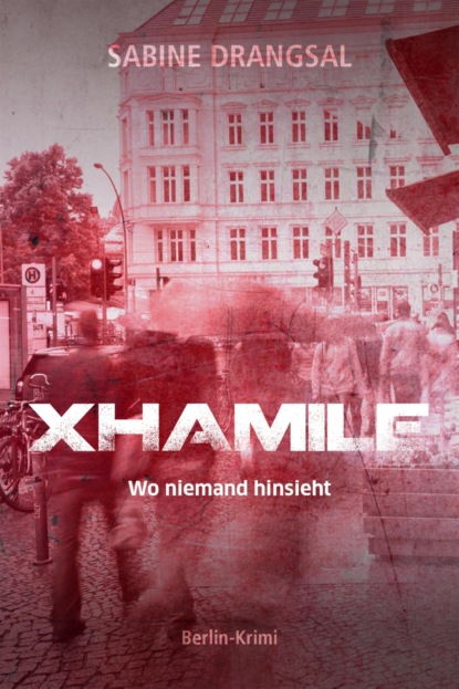 Xhamile (Sabine Drangsal). 