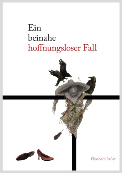 Ein beinahe hoffnungsloser Fall (Elisabeth Hug). 