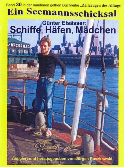 Schiffe, H?fen, M?dchen - Seefahrt 1956 - 1963