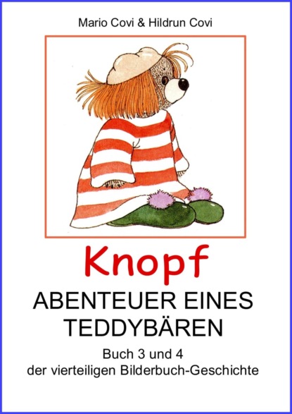 KNOPF - ABENTEUER EINES TEDDY-BÄREN