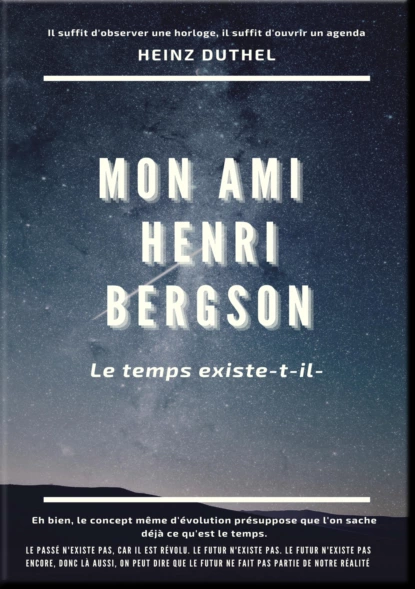 Обложка книги MON AMI HENRI BERGSON, Heinz Duthel