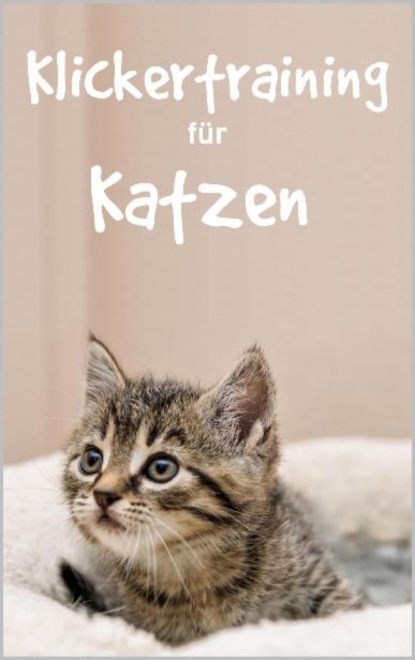 Klickertraining für Katzen (Thorsten Hawk). 