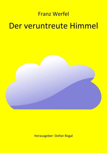 Обложка книги Der veruntreute Himmel, Franz Werfel