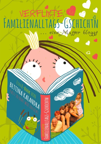 Verflixte Familienalltagsgschichtn (Bettina Kalandra). 