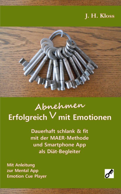 Erfolgreich Abnehmen mit Emotionen (J. H. Kloss). 