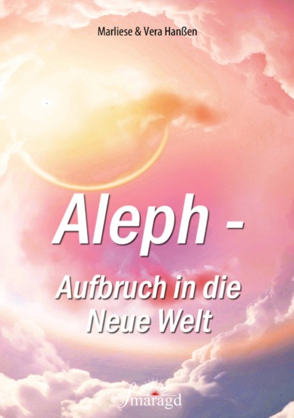 Aleph - Aufbruch in die Neue Welt