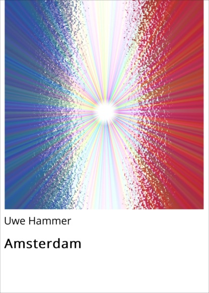 Amsterdam (Uwe Hammer). 