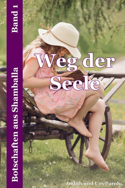 Weg der Seele (Judith und Urs Parolo). 