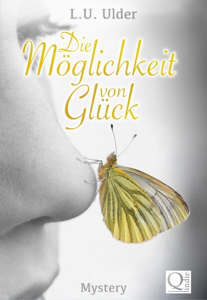 Die Möglichkeit von Glück (L.U. Ulder). 