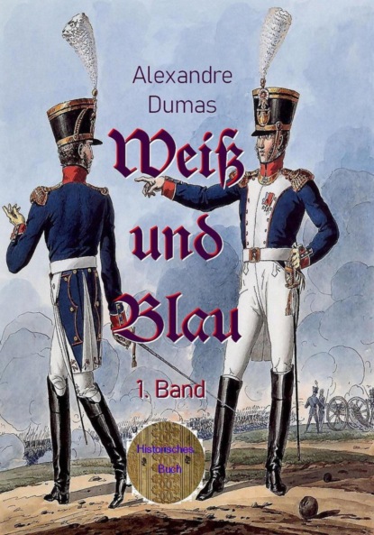 Weiß und Blau, 1. Band (Alexandre Dumas d.Ä.). 