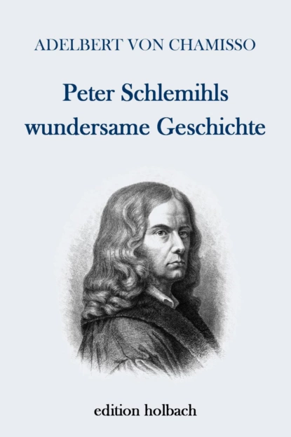 Обложка книги Peter Schlemihls wundersame Geschichte, Adelbert von Chamisso