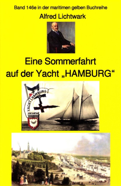 Alfred Lichtwark: Eine Sommerfahrt auf der Yacht HAMBURG