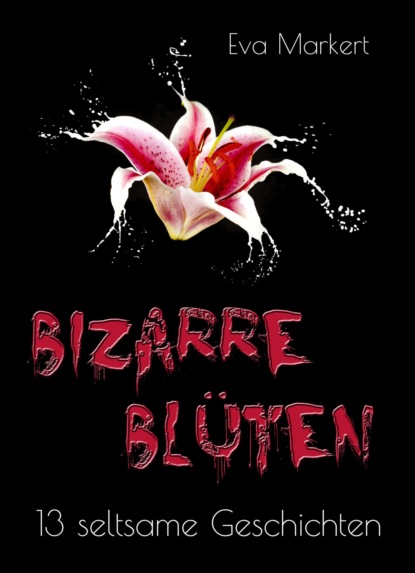 Bizarre Blüten