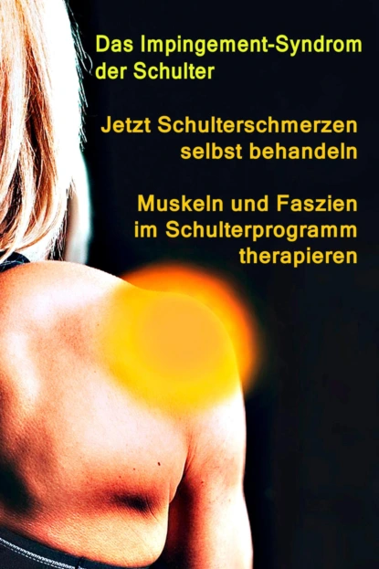 Обложка книги Jetzt Schulterschmerzen selbst behandeln – Muskeln und Faszien im Schulterprogramm therapieren, Thomas  Meyer