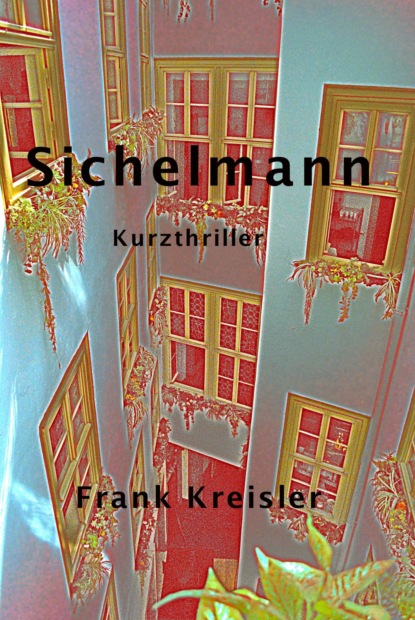 Sichelmann (Frank Kreisler). 