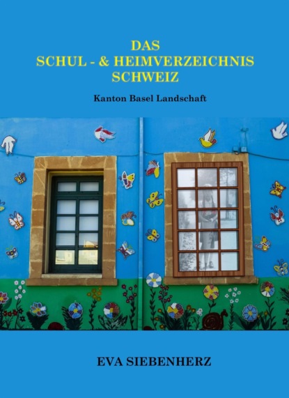 Das Schul-und Heimverzeichnis Schweiz (Eva Siebenherz). 