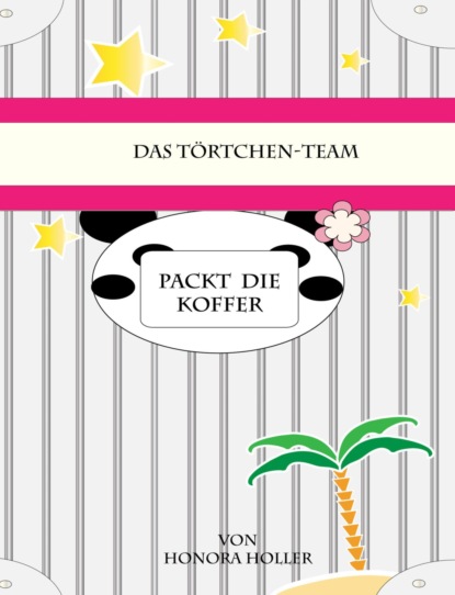 Das Törtchen-Team packt die Koffer